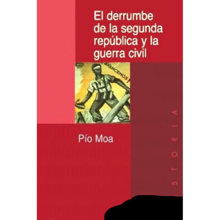 El derrumbe de la segunda república y la guerra civil