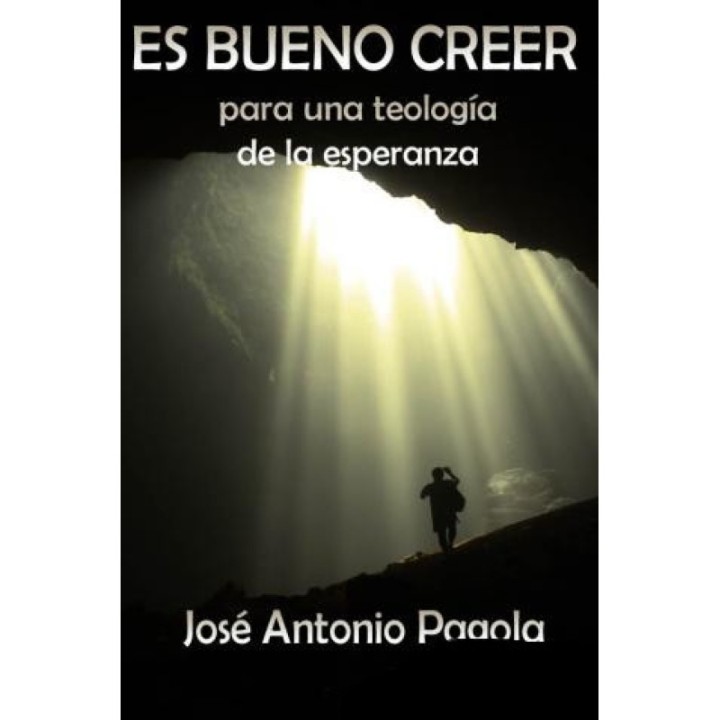 Es bueno creer