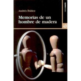 Memorias de un hombre de madera