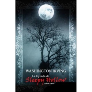 La leyenda de Sleepy Hollow y otros cuentos de fantasmas