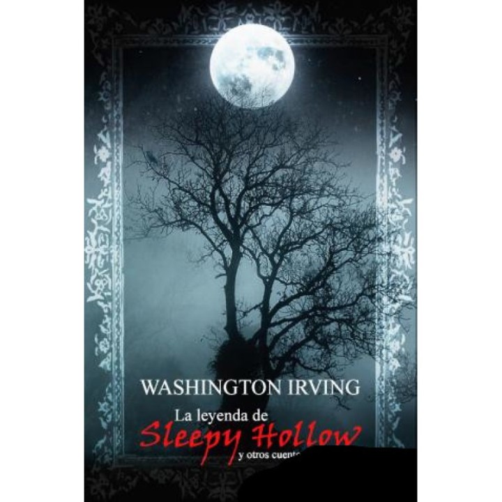 La leyenda de Sleepy Hollow y otros cuentos de fantasmas