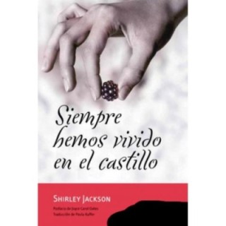 Siempre hemos vivido en el castillo