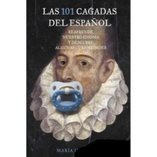 Las 101 cagadas del español