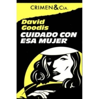 Cuidado con esa mujer