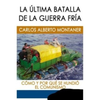 La última batalla de la Guerra Fría