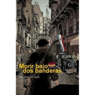 Morir bajo dos banderas