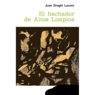 El hachador de Altos Limpios
