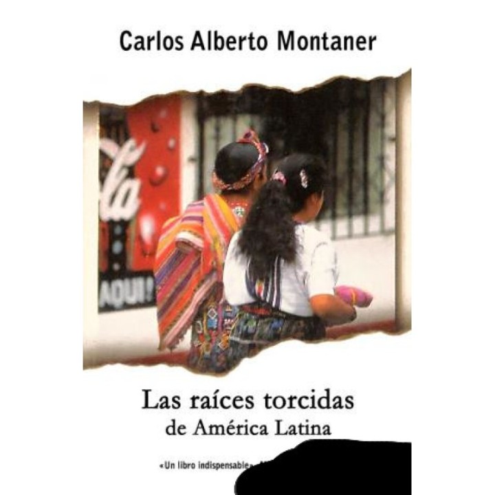 Las raices torcidas de América Latina
