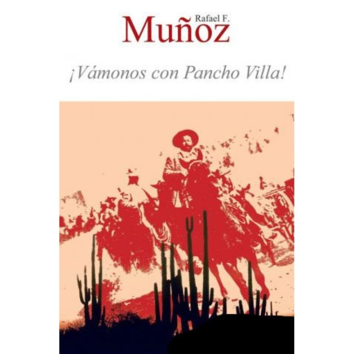 ¡Vámonos con Pancho Villa!