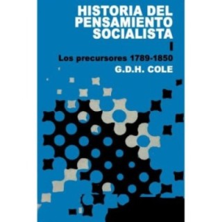 Historia del pensamiento socialista – I