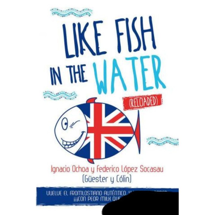 Like fish in the water