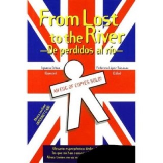 From lost to the river