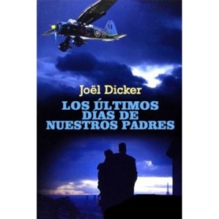 Los últimos días de nuestros padres