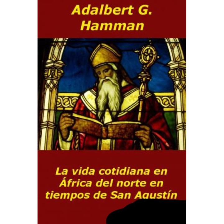 La vida cotidiana en África del norte en tiempos de San Agustín