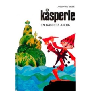 Kásperle en Kasperlandia