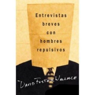 Entrevistas breves con hombres repulsivos