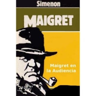 Maigret en la Audiencia