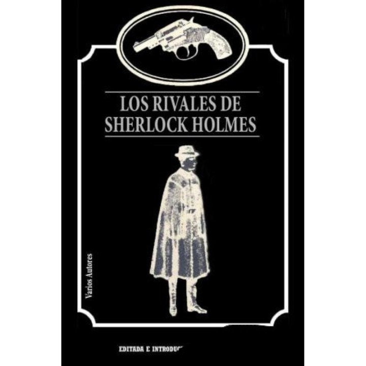 Los rivales de Sherlock Holmes