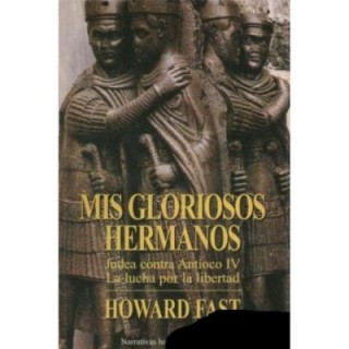 Mis gloriosos hermanos