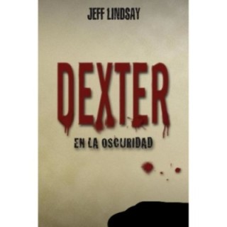 Dexter en la oscuridad