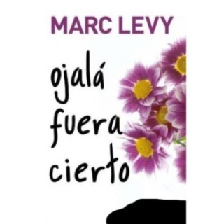 Ojalá fuera cierto
