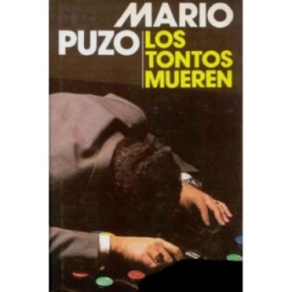 Los tontos mueren