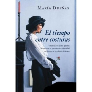 El tiempo entre costuras